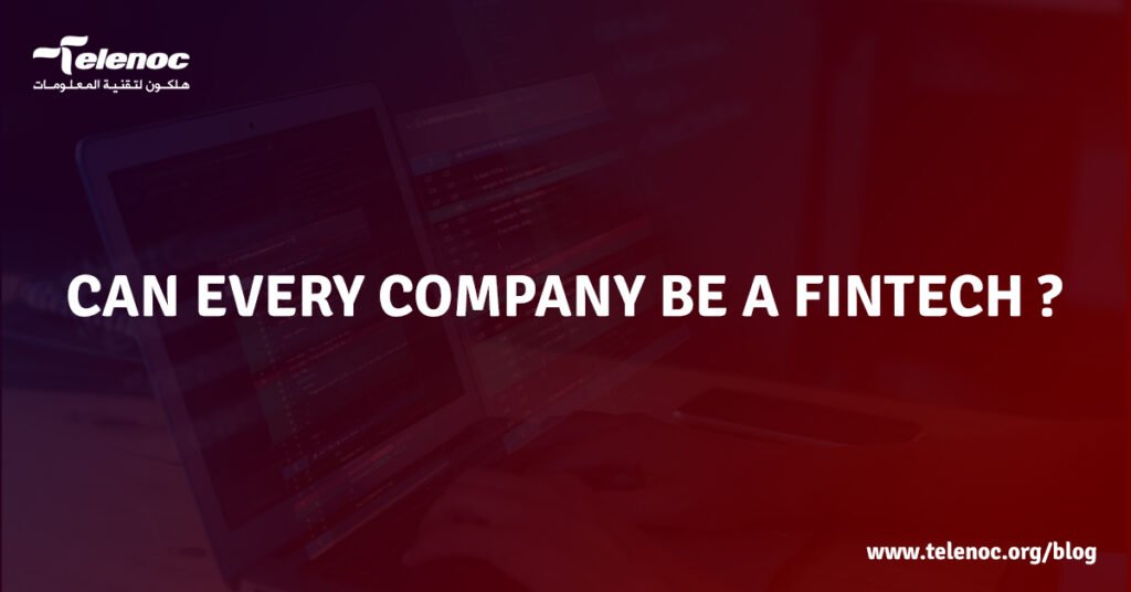 Can every company be a FinTech