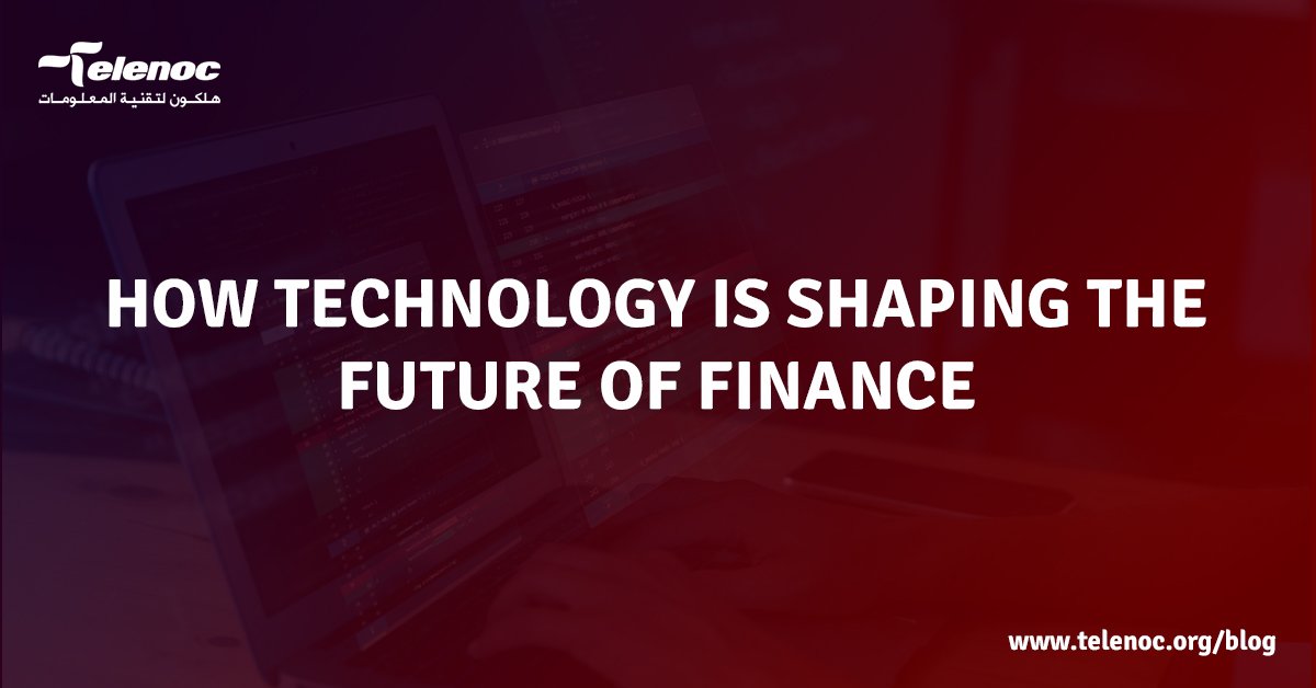 How Technology is Shaping the Future of Finance | Telenoc