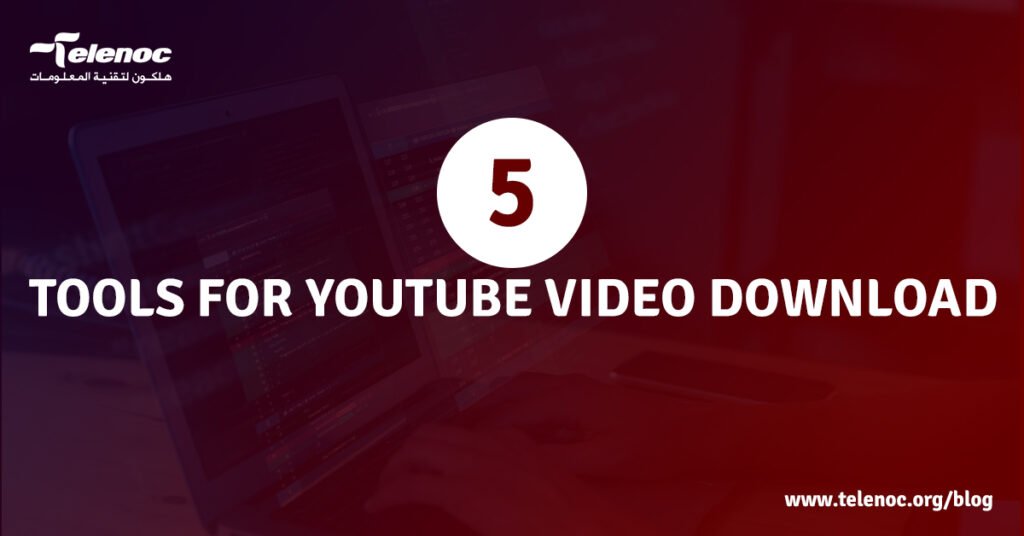 Top 5 Tools for YouTube Video Download