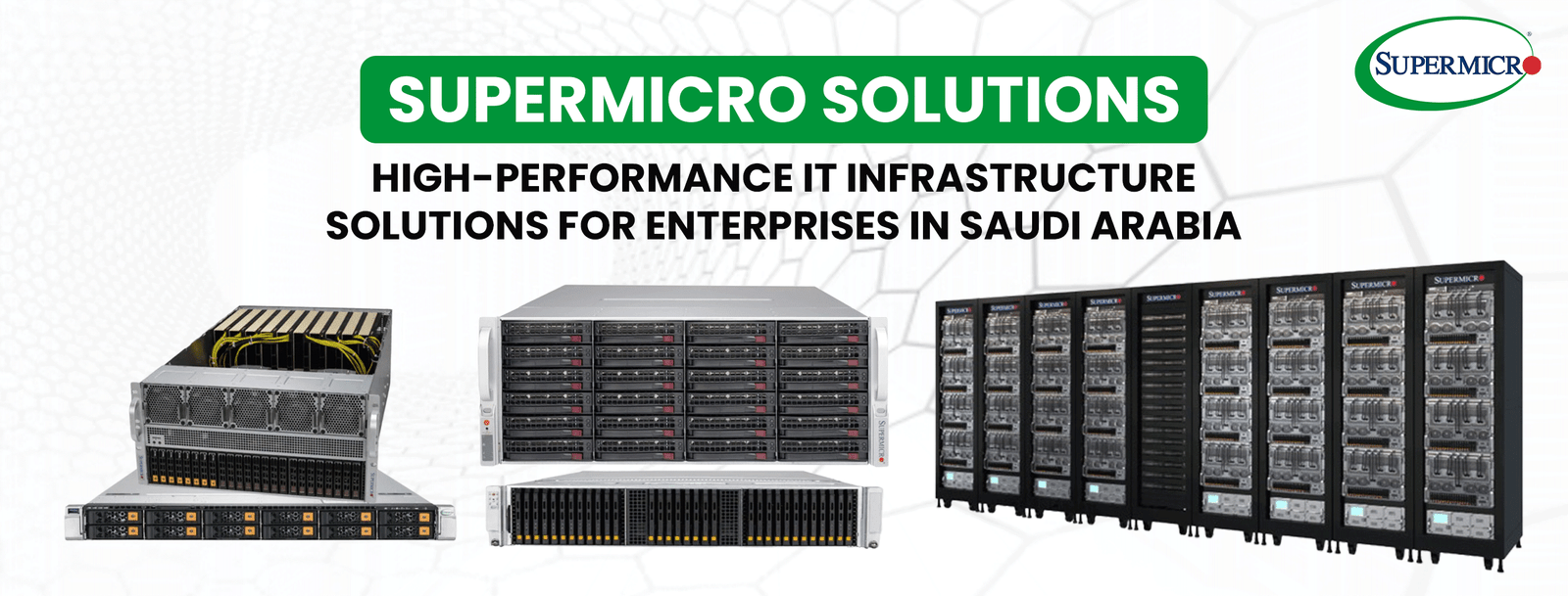 Telenoc is supermicro partner in saudi arabia proviing Supermicro servers and configurations, including Supermicro GPU server, E300-9D-8CN8TP, 1U server, SYS-220U-TNR, SYS-120U-TNR, and Supermicro SuperServer. Options include Supermicro mini servers, storage servers, edge servers, blade servers, tower servers, and Thinkmate Supermicro configurator in riyadh, dammam and jeddah KSA.