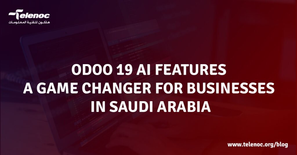 Odoo 19 AI Features: A Game Changer for Businesses in Saudi Arabia
