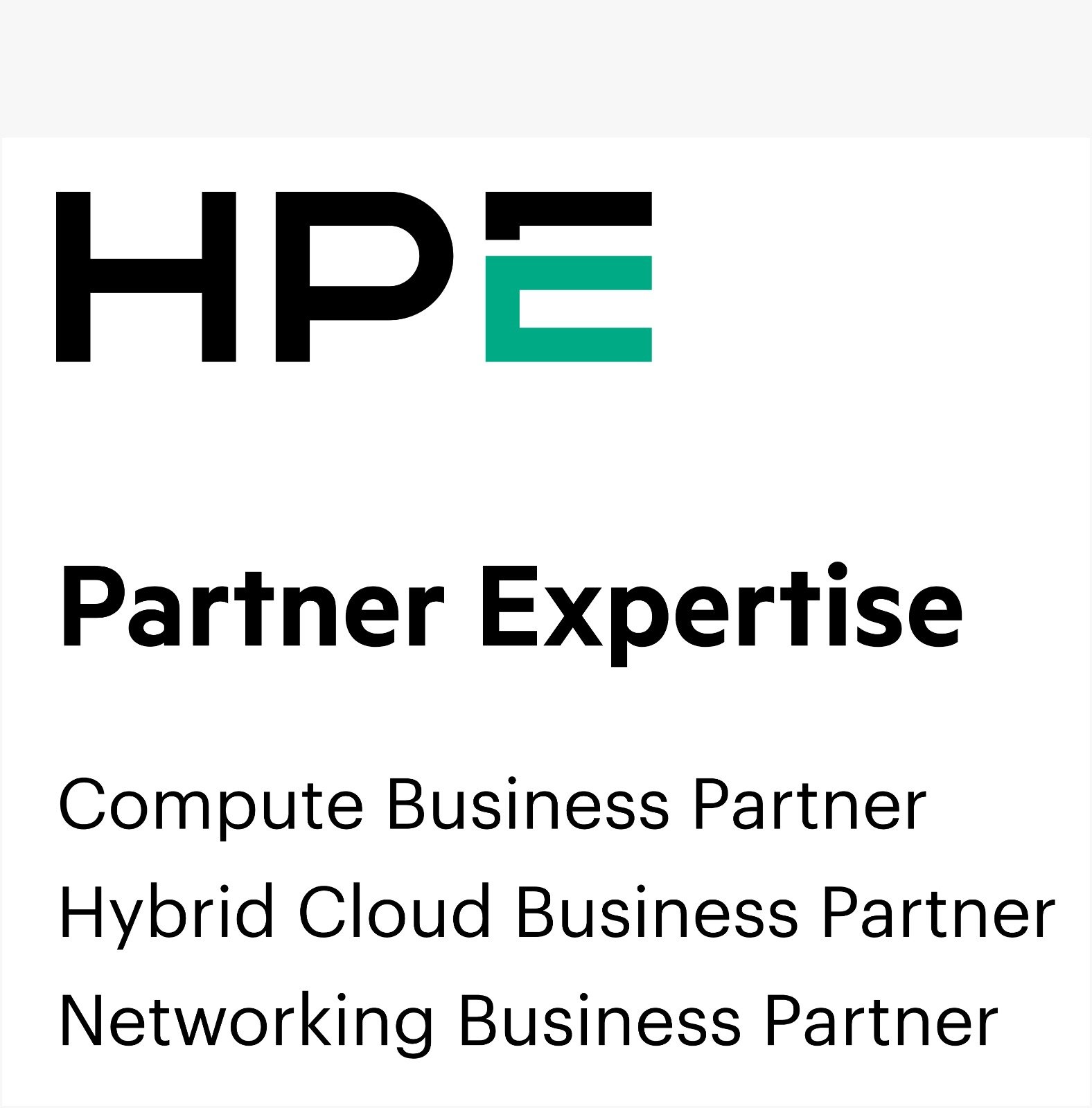 HPE Partner Expertise: Compute Business Partner, Hybrid Cloud Business Partner and Networking Business Partner